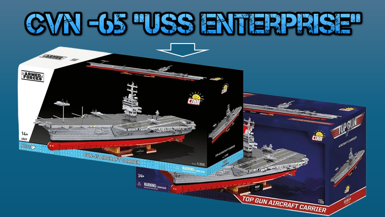 COBI 4869 vs 5922 : le vrai USS Enterprise remplace enfin le porte-avions Top Gun !